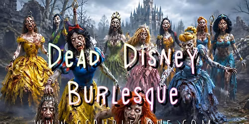 Dead Disney Burlesque