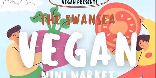 The Swansea Vegan Mini Market 