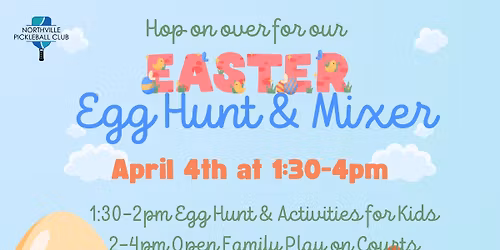 Easter Egg Hunt & Pickleball Mixer