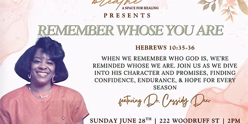 Girl, Breathe: Remember Whose You Are
