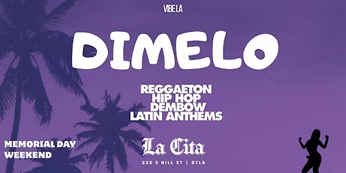 DIMELO: Reggaeton, Hip Hop & Dembow Party at La Cita DTLA