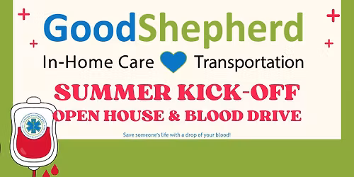 Summer Kick-Off! Open House & Blood Drive
