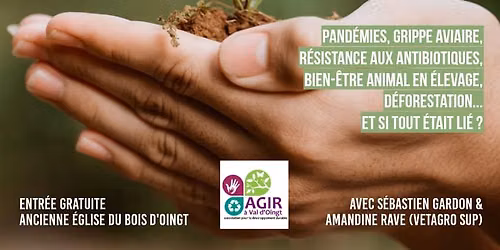 Conf\u00e9rence One health, une seule sant\u00e9 (universit\u00e9 populaire d'Agir \u00e0 Val d'Oingt)