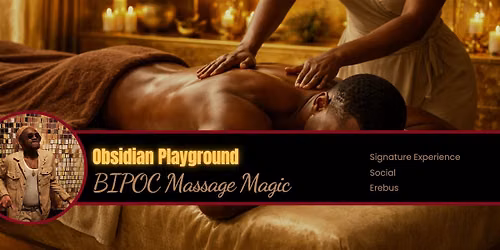 Obsidian Playground: Massage Magic (BIPOC Relaxation Social)