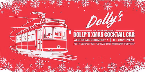 Dolly's Xmas Cocktail Railcar Wednesday, December 17 7:15pm