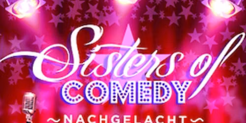 La Signora zu Gast bei den Sisters of Comedy in Bonn