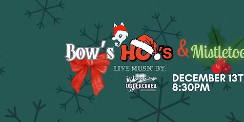 Bow's, Ho's & Mistletoe's