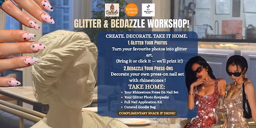GLITTER & BEDAZZLE WORKSHOP!