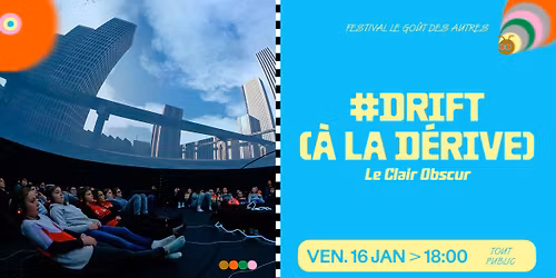 \u00ab #Drift (\u00e0 la d\u00e9rive) \u00bb, Le Clair Obscur \u00b7 Le Tetris