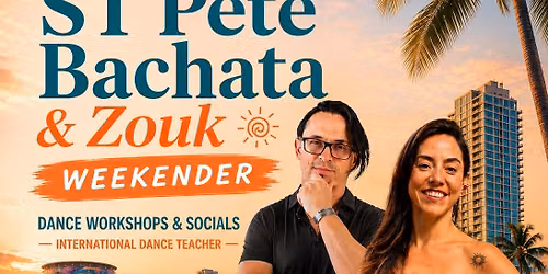 Bachata & Zouk Summer Weekender Fest