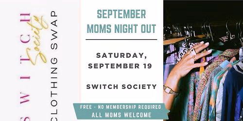 September Moms Night Out: Switch Society