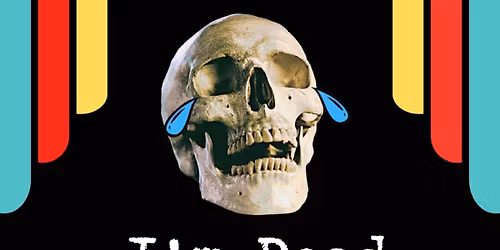 I'm Dead: A Comedy Showcase