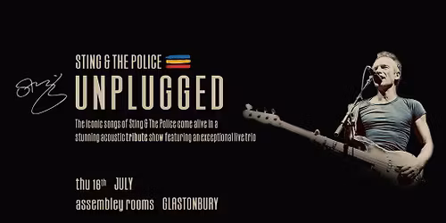 Unplugged: Sting & The Police - Glastonbury