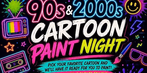 90s & 2000s Cartoon Paint Night 