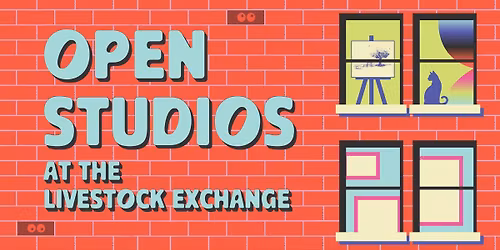 Open Studios at the Livestock Exchange
