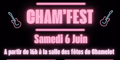 \u303d\ufe0f Cham'Fest \u303d\ufe0f Et si on se retrouvait autour de la musique ??