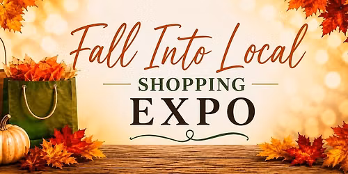 Fall Into Local Shopping Expo