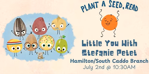 Little You With Stefanie Petet at the Hamilton\/South Caddo Branch