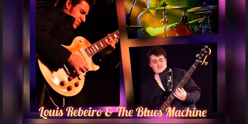 Louis Rebeiro & The BLUES MACHINE