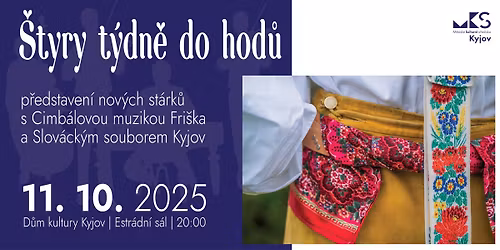 Eště byly štyry týdně do hodů