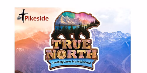 2026 VBS \u2013 True North