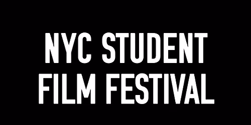 Block 3 Screening | NYC Student Film Festival 2026