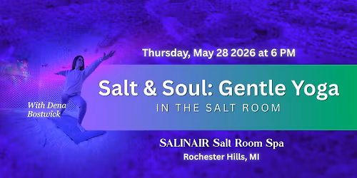 Salt & Soul: Gentle Yoga in the Salt Room - Thursday, May 28 at 6PM