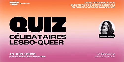 Soir\u00e9e Quiz - C\u00e9libataires Lesbo-Queer (25 \u00e0 40 ans) QU\u00c9BEC