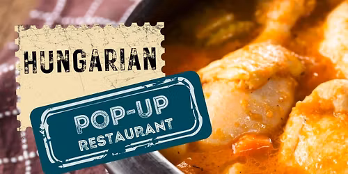 Hungarian Pop Up Restaurant