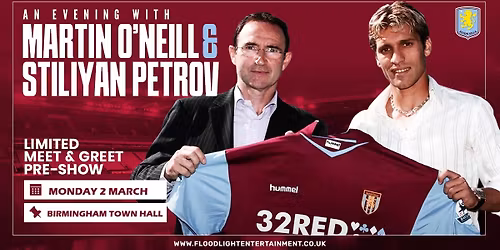 Evening With Stiliyan Petrov & Martin O'Neill