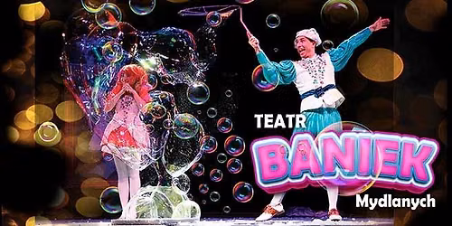 Szczecin I TEATR BANIEK MYDLANYCH