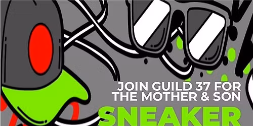 Guild 37 Mother & Son Sneaker Ball 2026