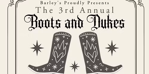 3rd Annual Boots and Dukes