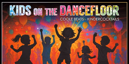 Kids on the dancefloor \u2665 Auch kurze Beine wollen tanzen \u2665 Kinderdisco im Club Bergwerk Potsdam