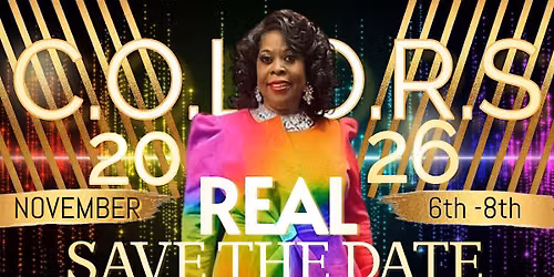 C.O.L.O.R.S. REAL 2026- Christian Ordained Ladies Outreaching Sisters