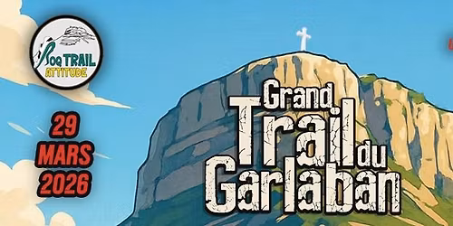 D\u00e9but des inscriptions du GRAND TRAIL DU GARLABAN