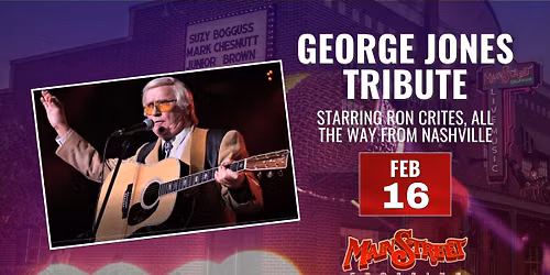 George Jones Tribute Starring Ron Crites | LIVE at Main Street Crossing