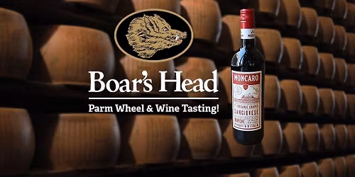 Parm Wheel & Wine Tasting! (FREE SAMPLES)