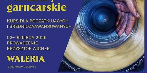 Profesjonalne warsztaty garncarskie dla pocz\u0105tkuj\u0105cych i \u015bredniozaawansowanych