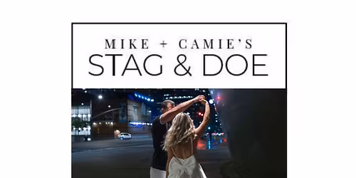 Mike & Camie\u2019s Stag & Doe