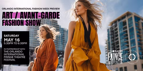 OIFW PREVIEW: Art\/Avant Garde Fashion Show