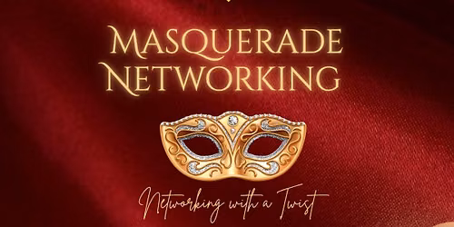 Masquerade Networking Event