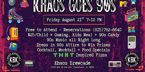 Khaos Goes 90s - Friday August 21st from 7-10 PM