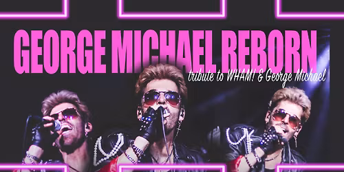 GEORGE MICHAEL REBORN