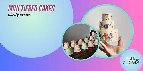 Mini Tiered Cakes Workshop