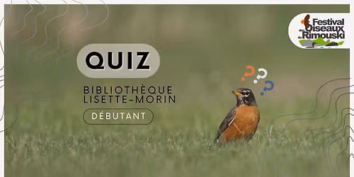 Quiz ornitho pour familles : Festival des oiseaux de Rimouski