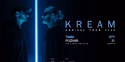 ARK: KREAM \/ 31.01 \/ Tama, Pozna\u0144