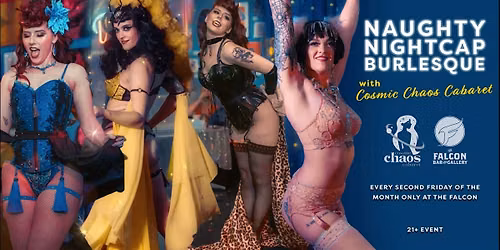 The Naughty Nightcap Burlesque Show @TheFalconBar