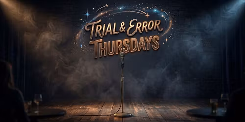 Trial & Error Thursdays