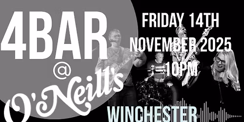 4bar plays O'Neills, Winchester